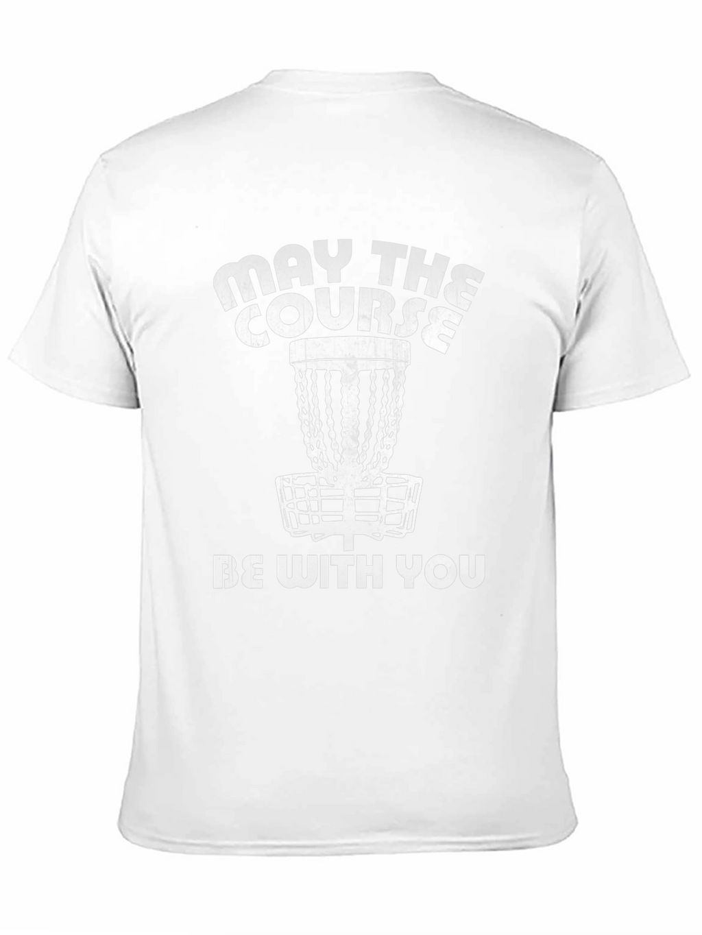 May The Course Be With You Disc Golf T-Shirt