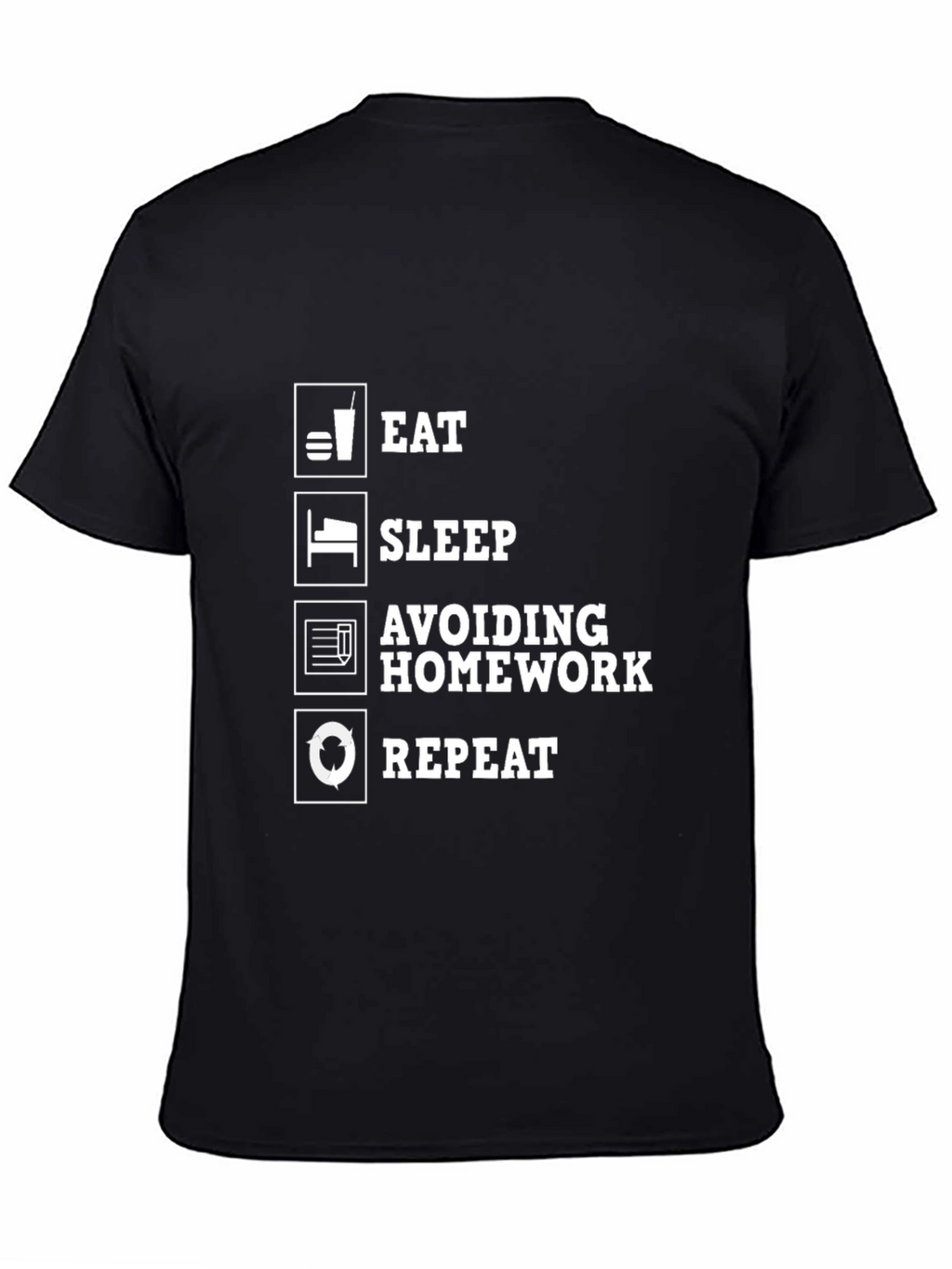 Eat Sleep Avoiding Homework Repeat Black Graphic Tee