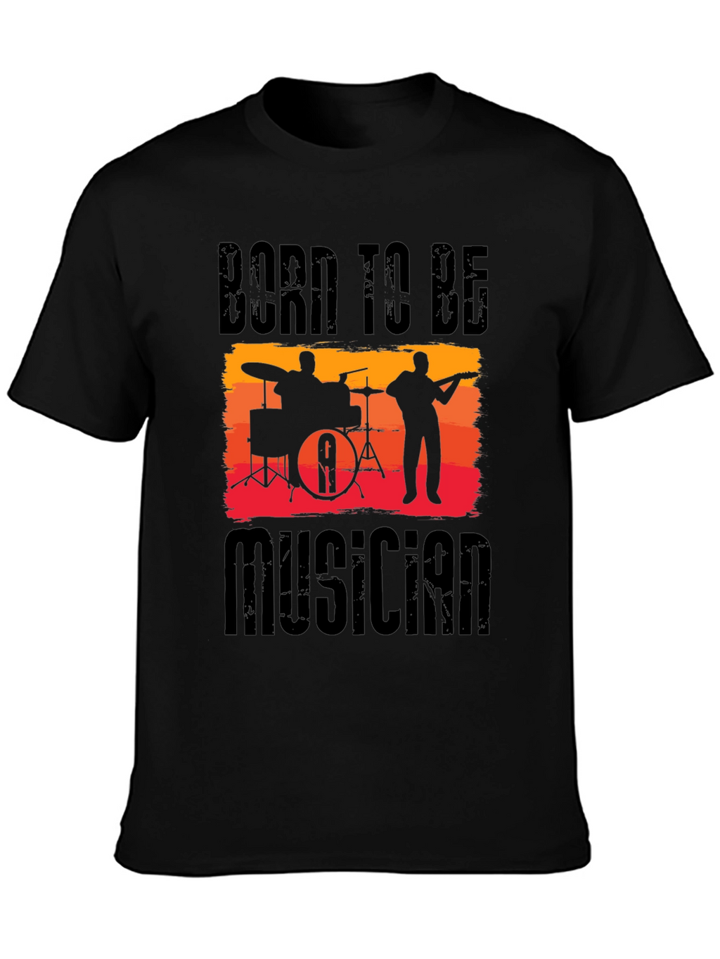 Born to be Musician Black T-Shirt