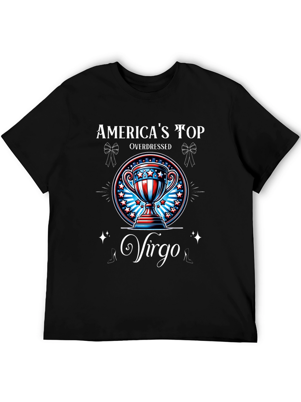 Americas Top Virgo Overdressed T-Shirt