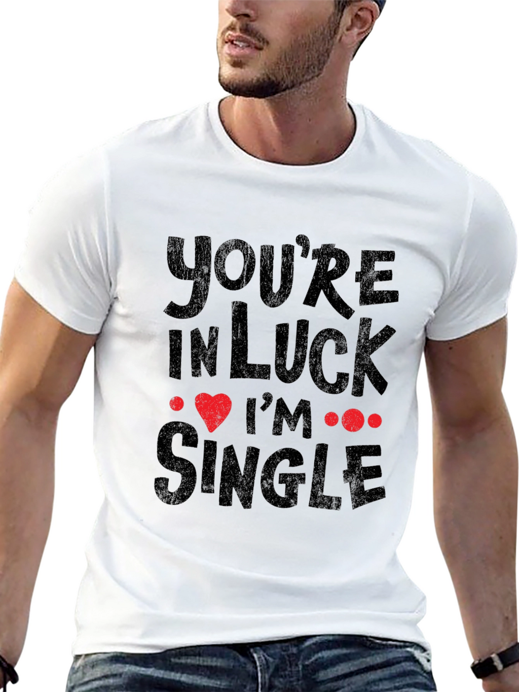 Youre In Luck Im Single Graphic Tee - Black