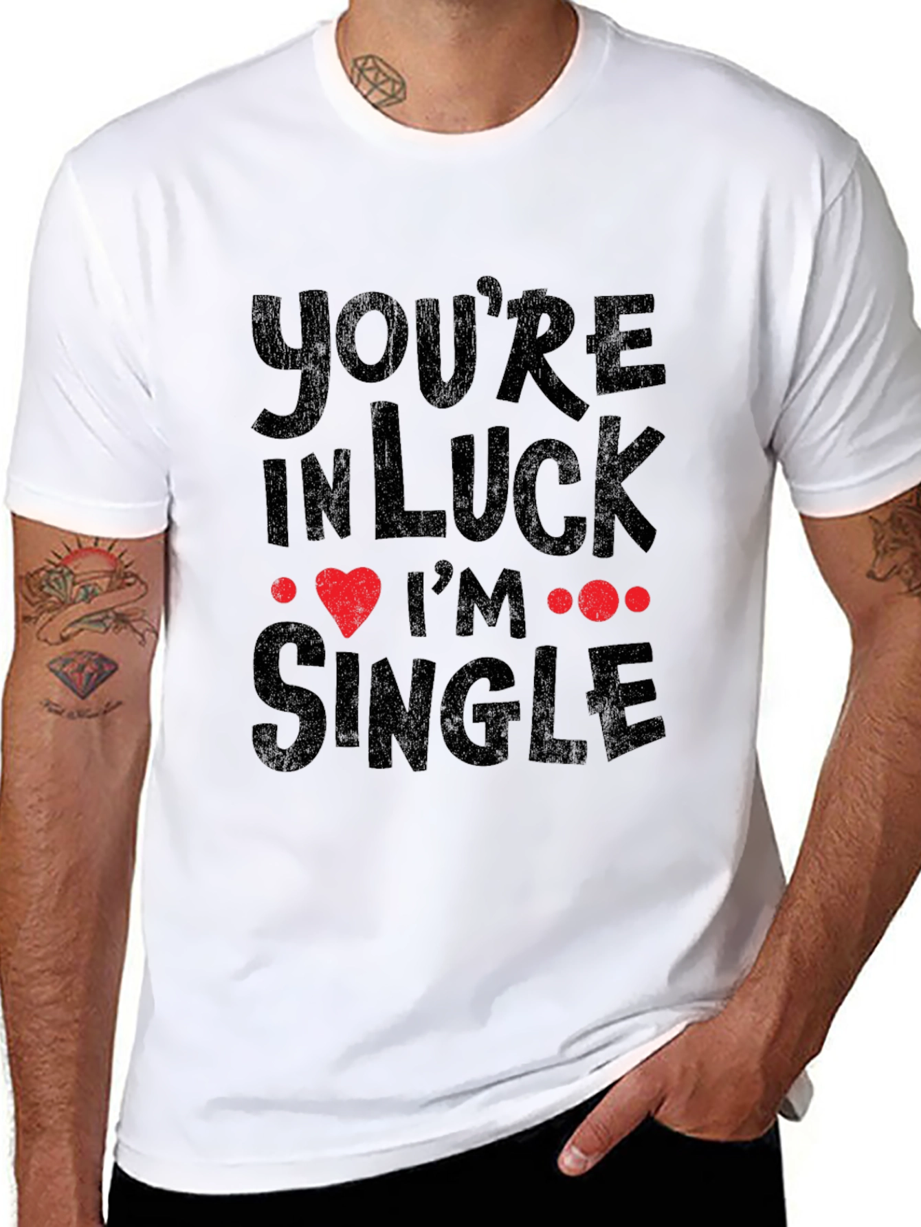 Youre In Luck Im Single Graphic Tee - Black