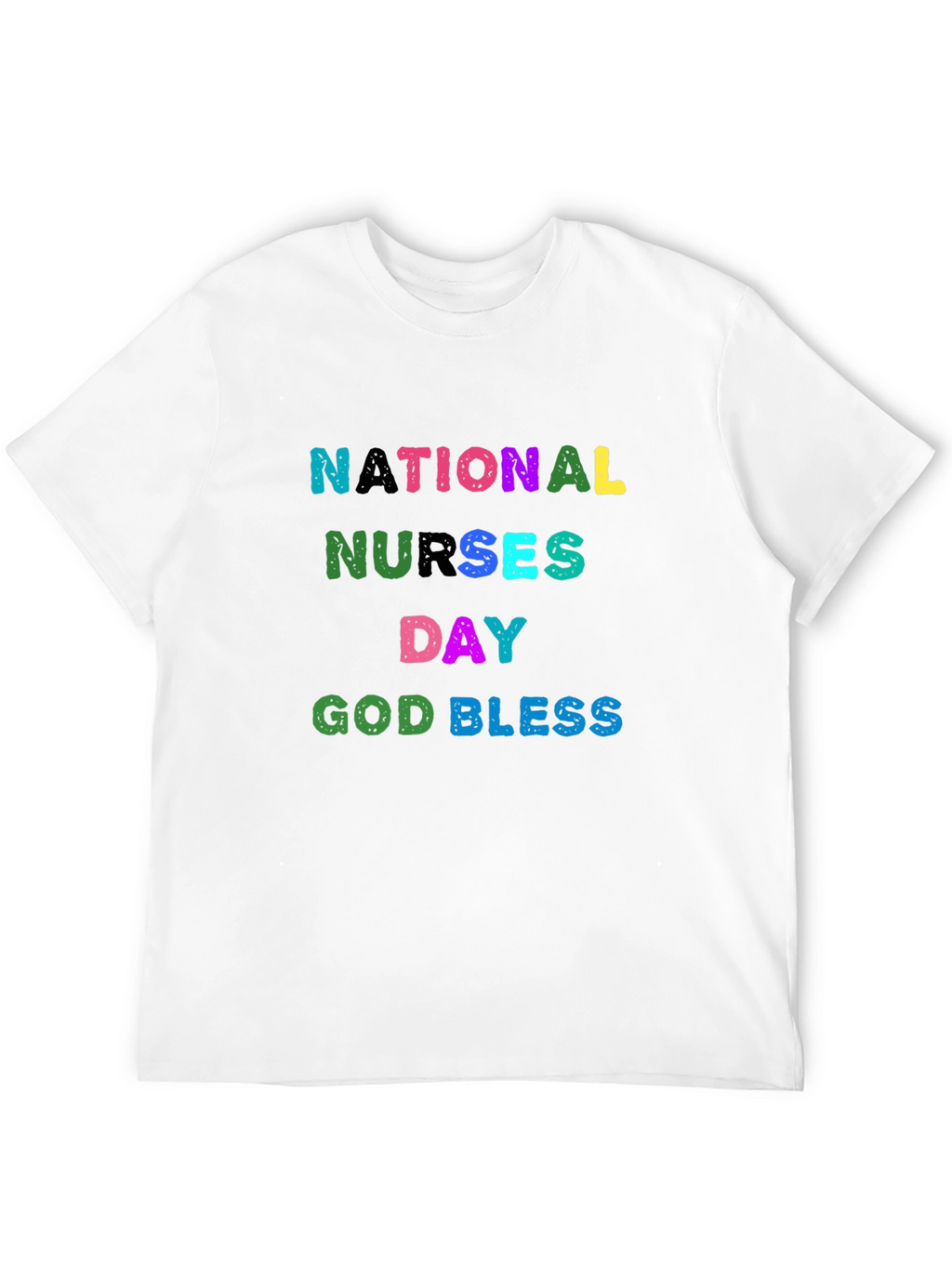 National Nurses Day T-Shirt - God Bless
