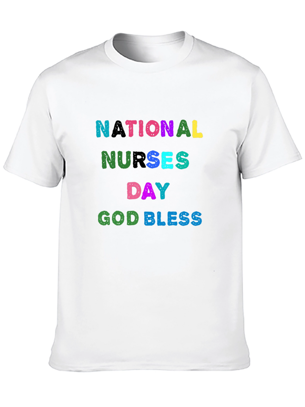 National Nurses Day T-Shirt - God Bless