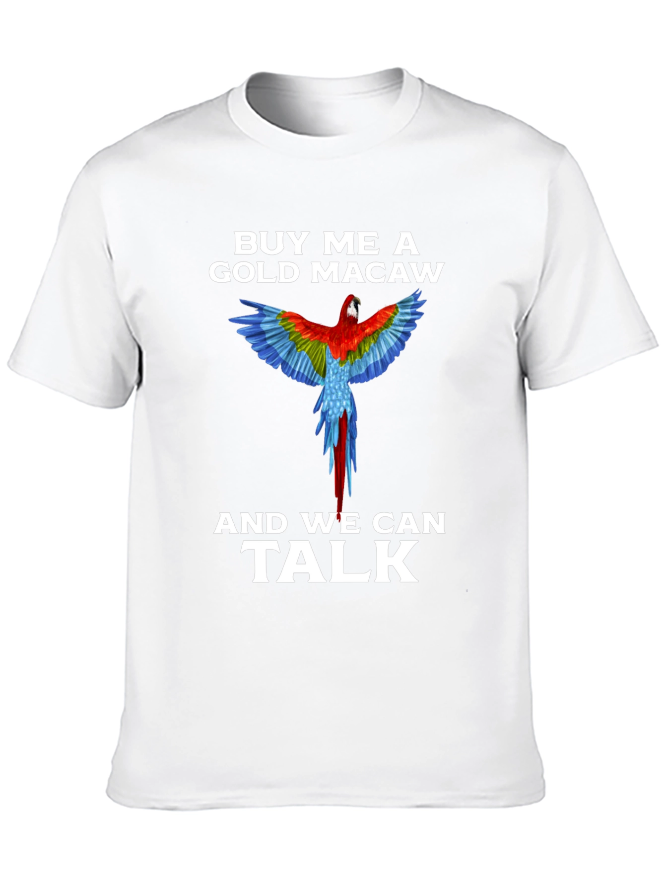 Buy Me A Gold Macaw T-Shirt