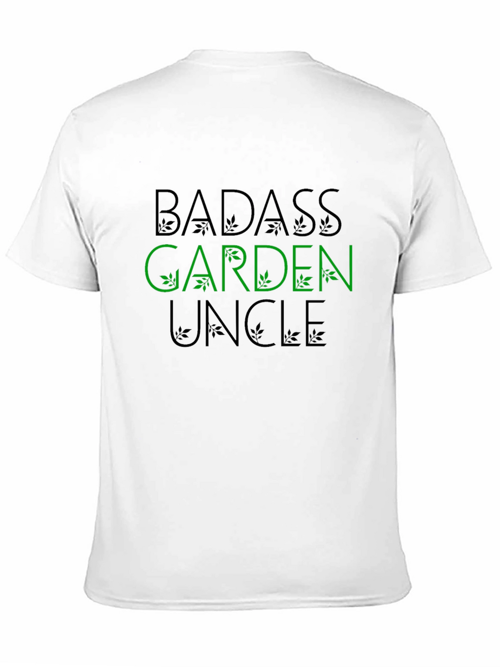 Badass Garden Uncle T-Shirt
