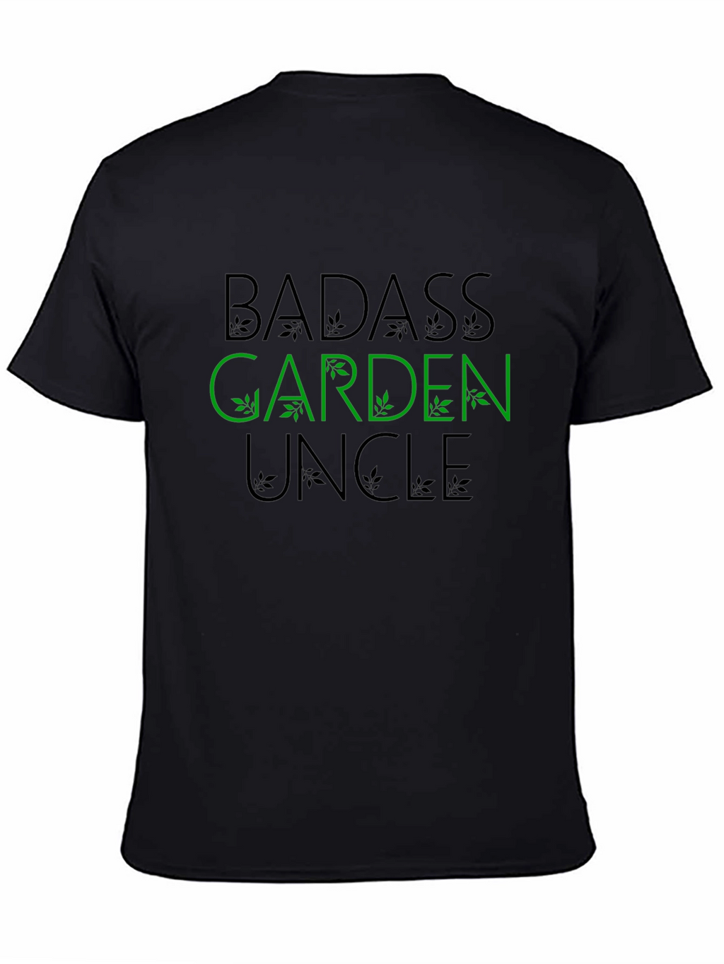 Badass Garden Uncle T-Shirt