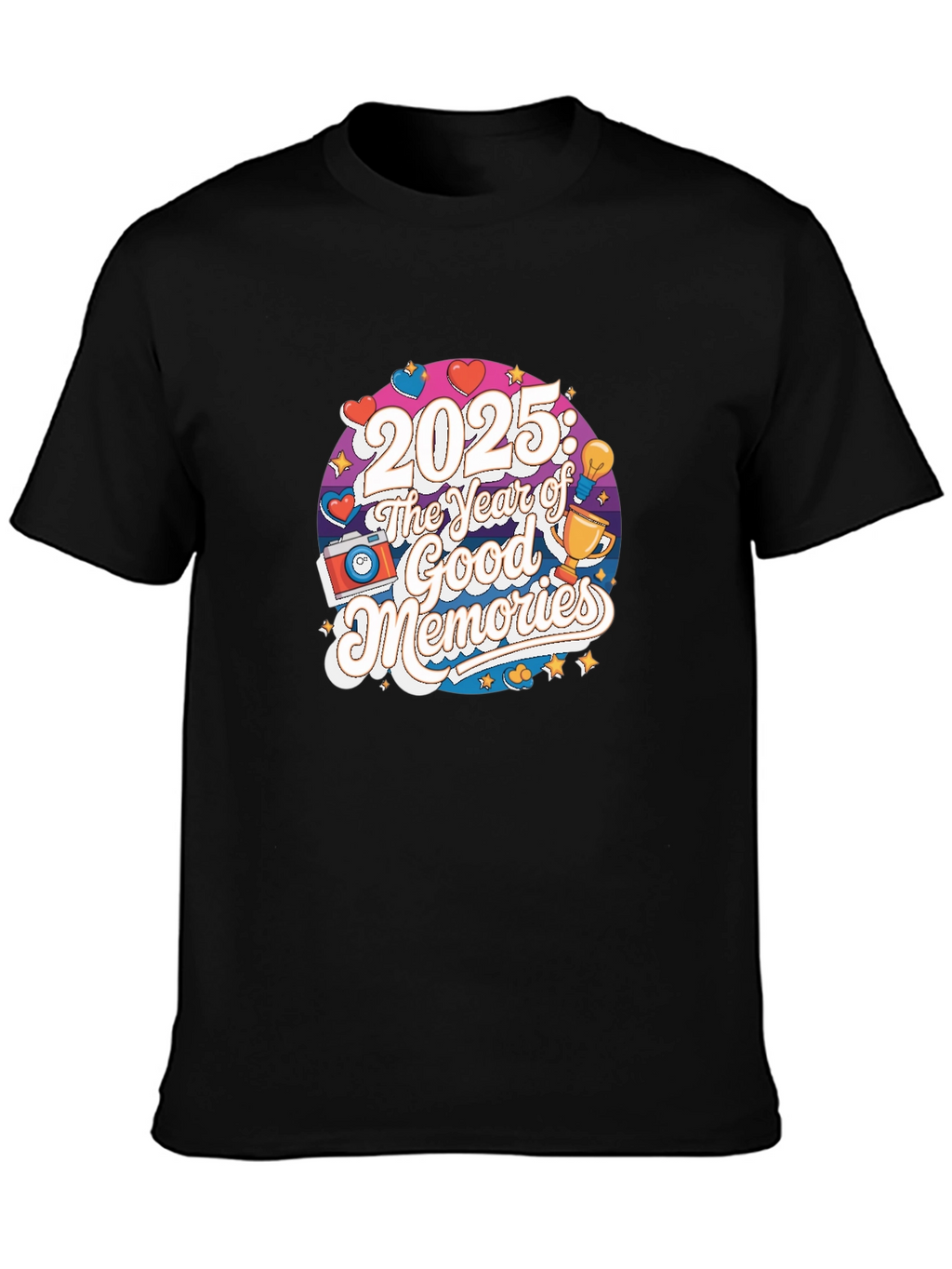 2025: The Year of Good Memories Black T-Shirt