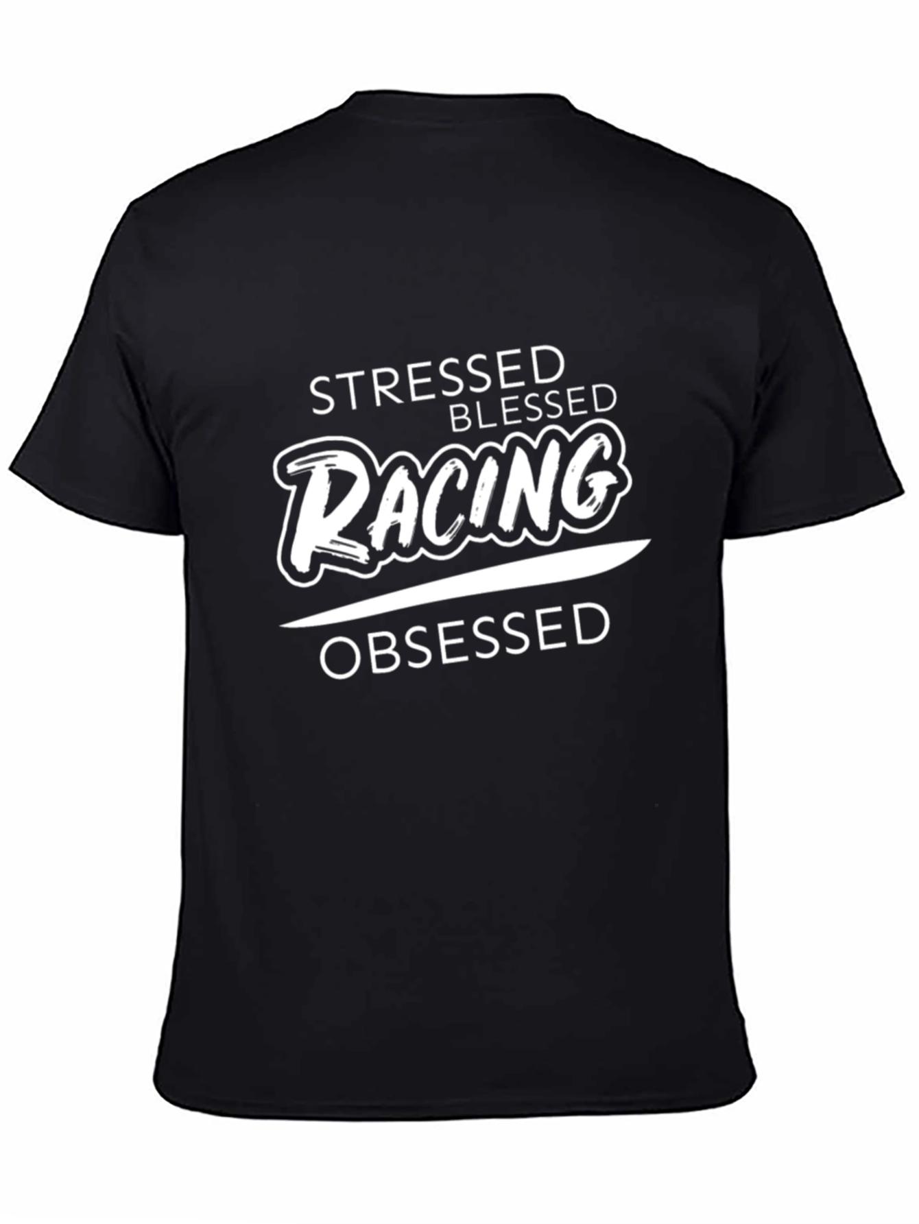 Stressed Blessed Racing Obsessed Graphic T-Shirt