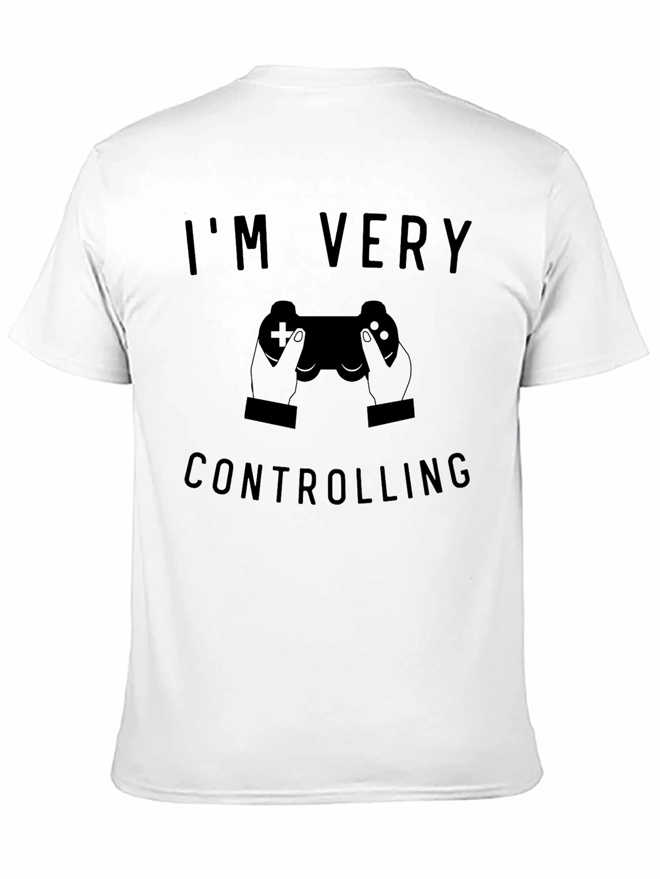 Im Very Controlling Gamer T-Shirt