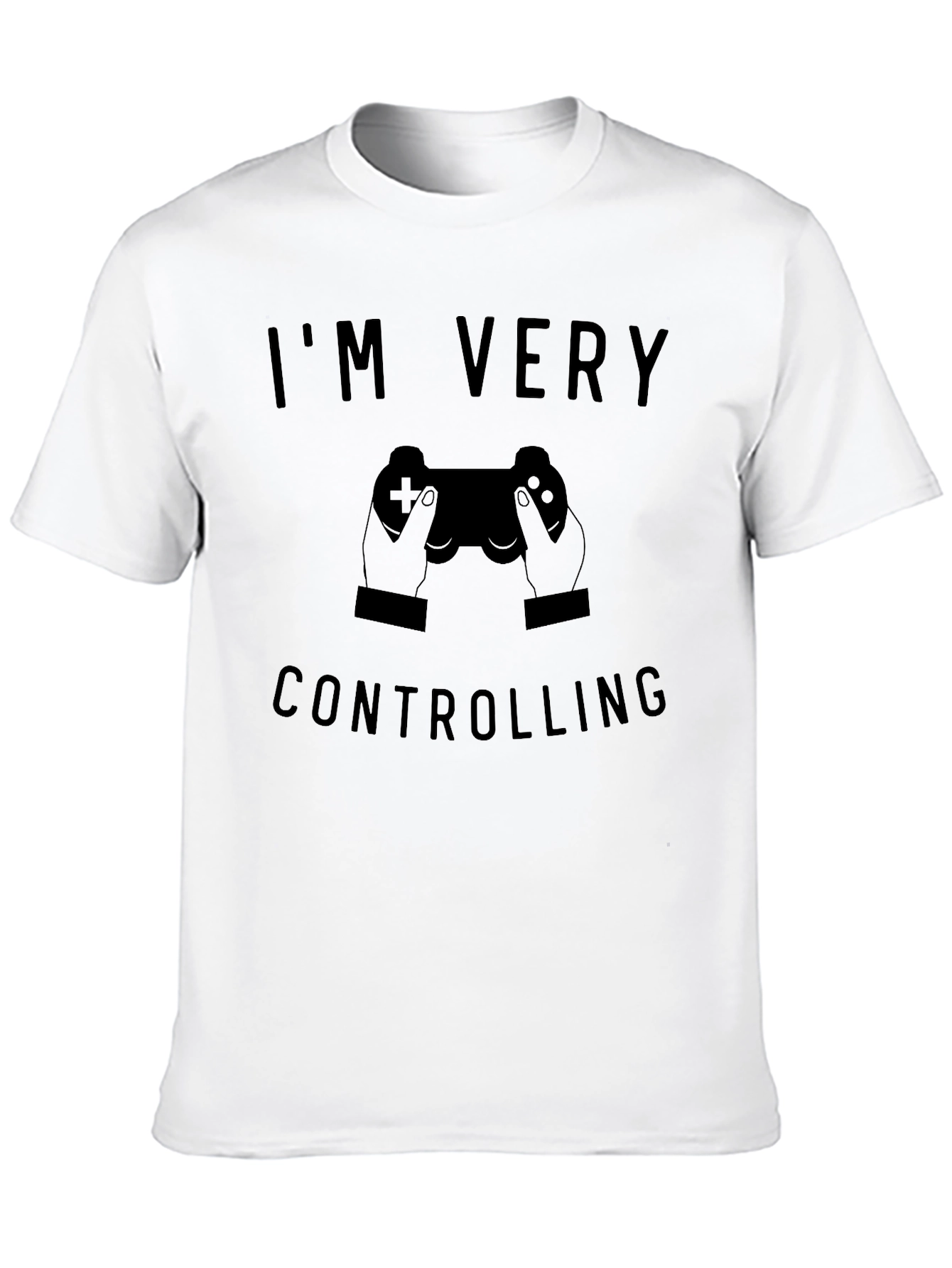Im Very Controlling Gamer T-Shirt
