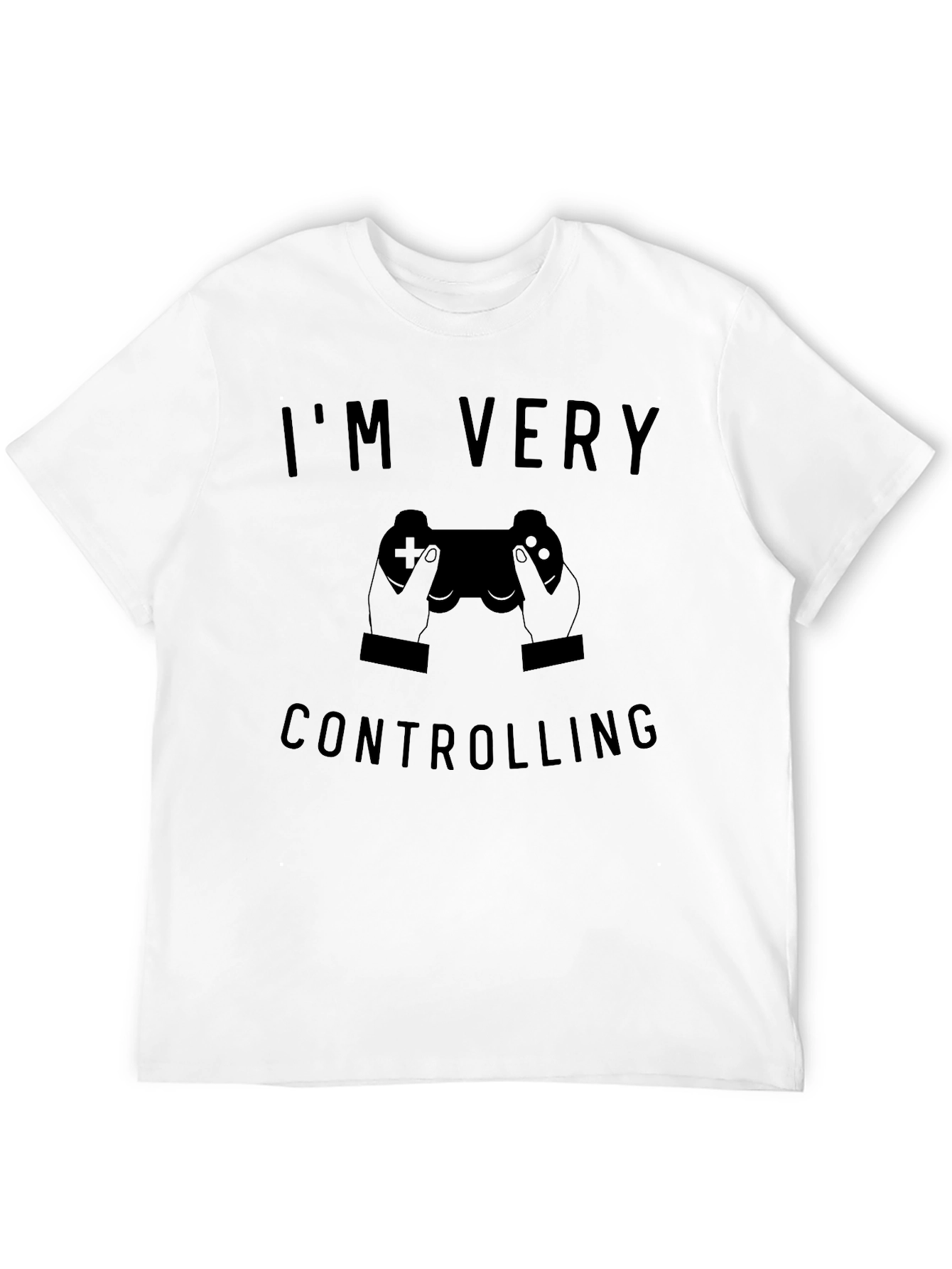 Im Very Controlling Gamer T-Shirt