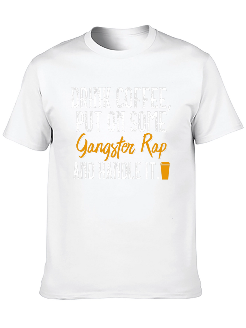 Coffee & Gangster Rap T-Shirt