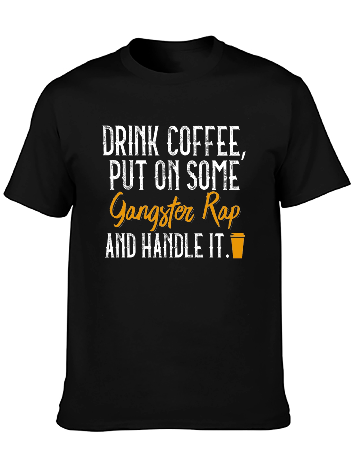 Coffee & Gangster Rap T-Shirt