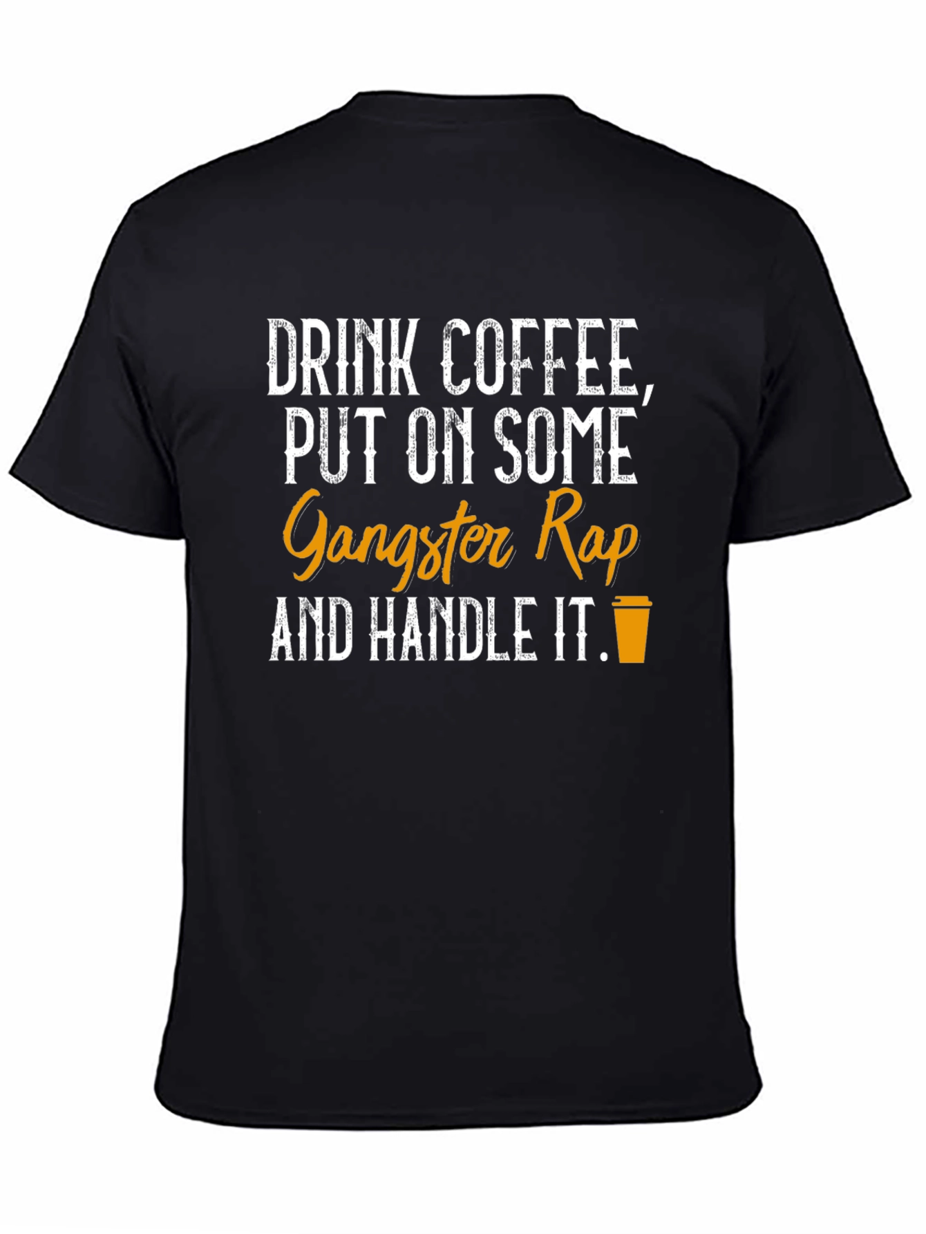 Coffee & Gangster Rap T-Shirt