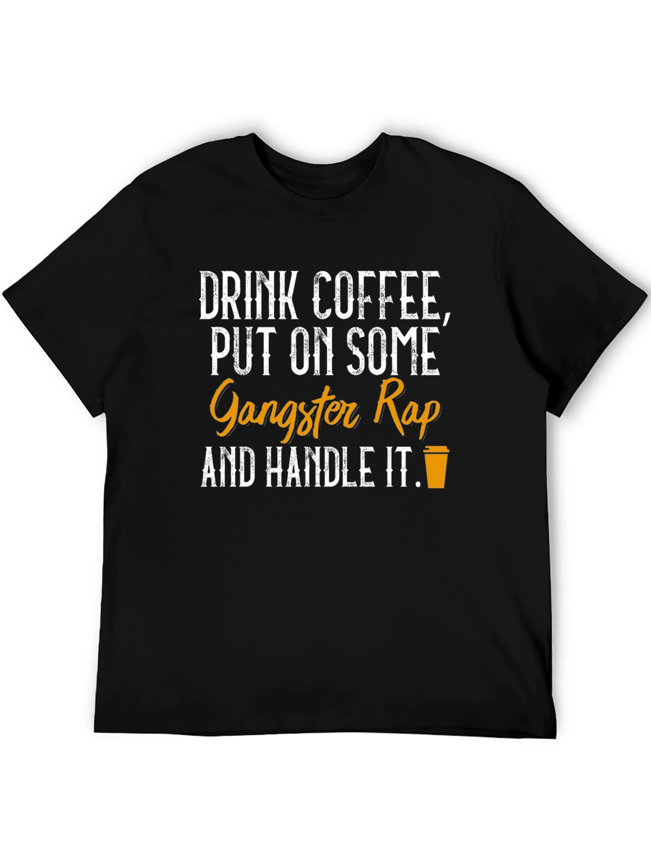 Coffee & Gangster Rap T-Shirt