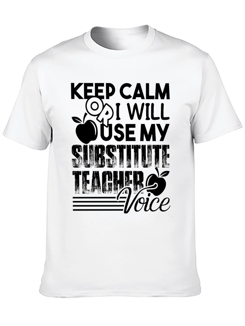 Keep Calm Substitute Teacher Voice T-Shirt