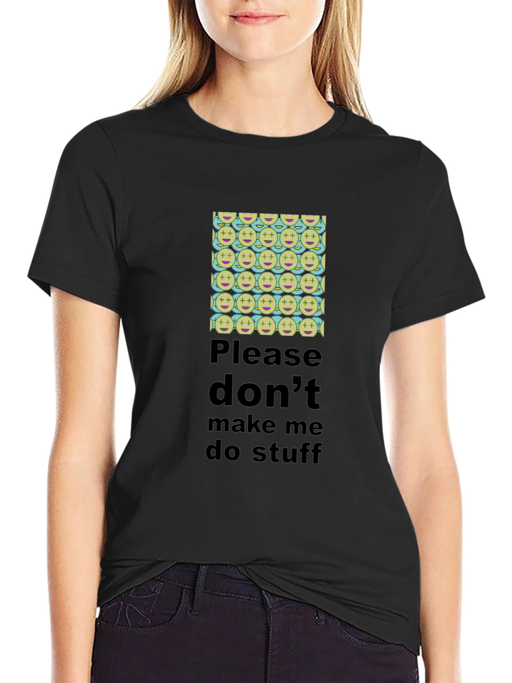 Humorous Dont Make Me Do Stuff T-Shirt