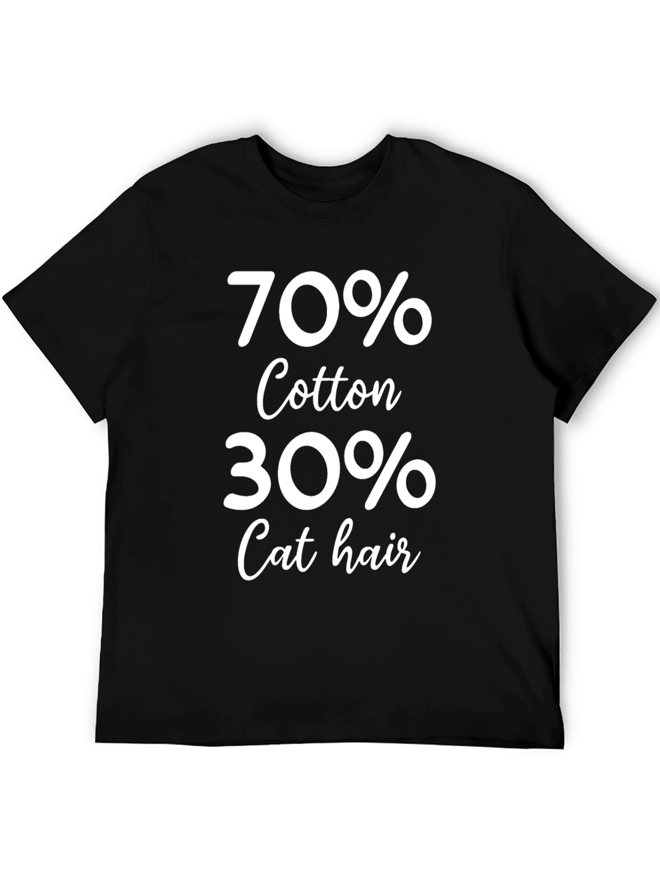 Humorous 70% Cotton 30% Cat Hair T-Shirt