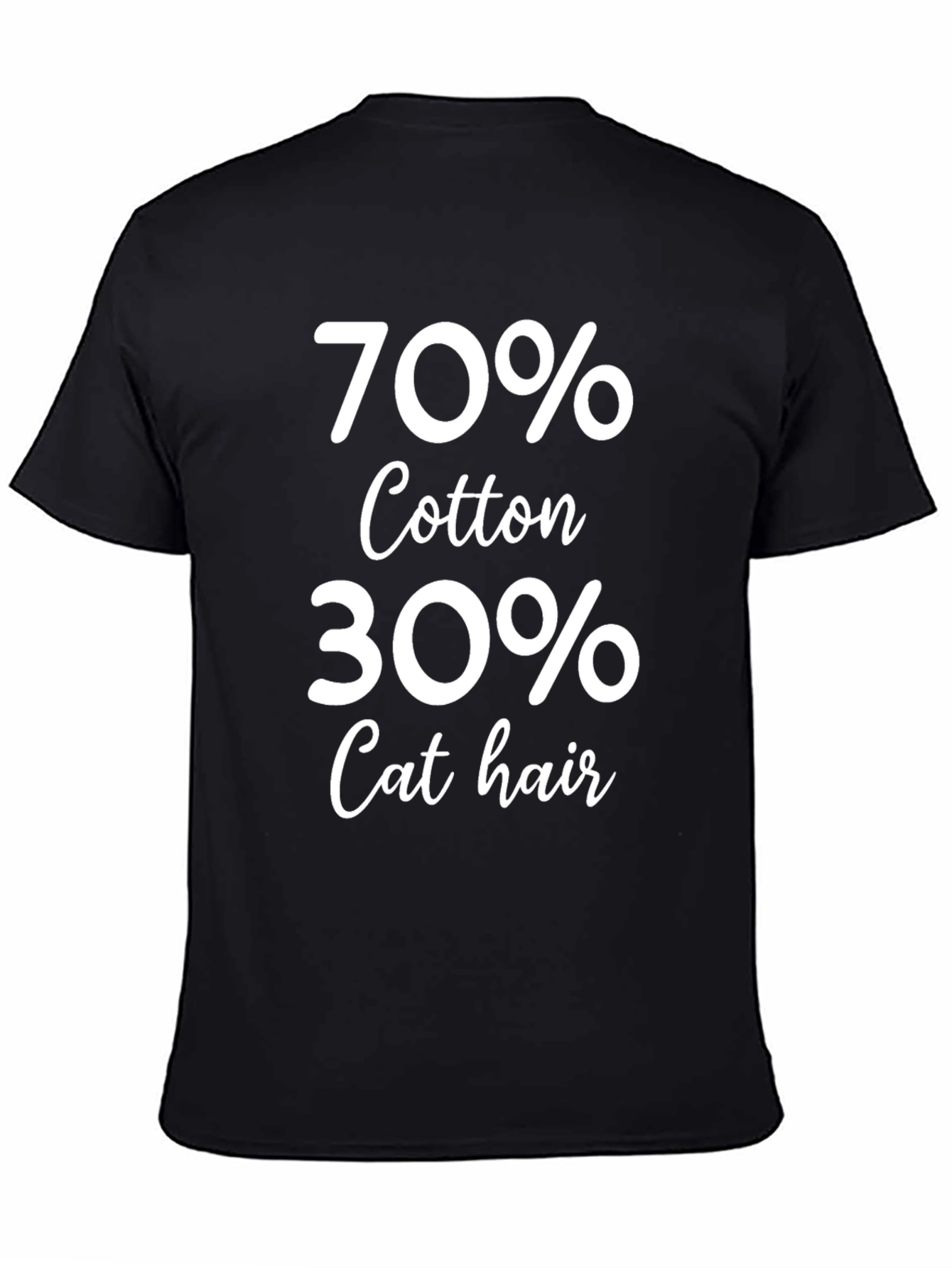 Humorous 70% Cotton 30% Cat Hair T-Shirt