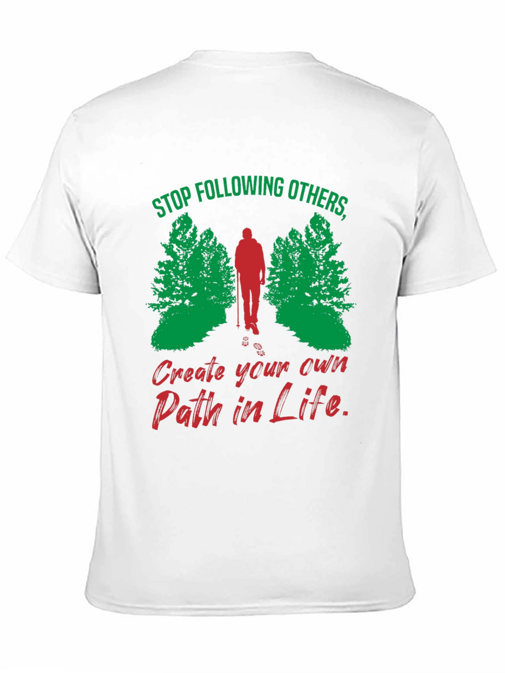Motivational Hiking T-Shirt - Create Your Own Path