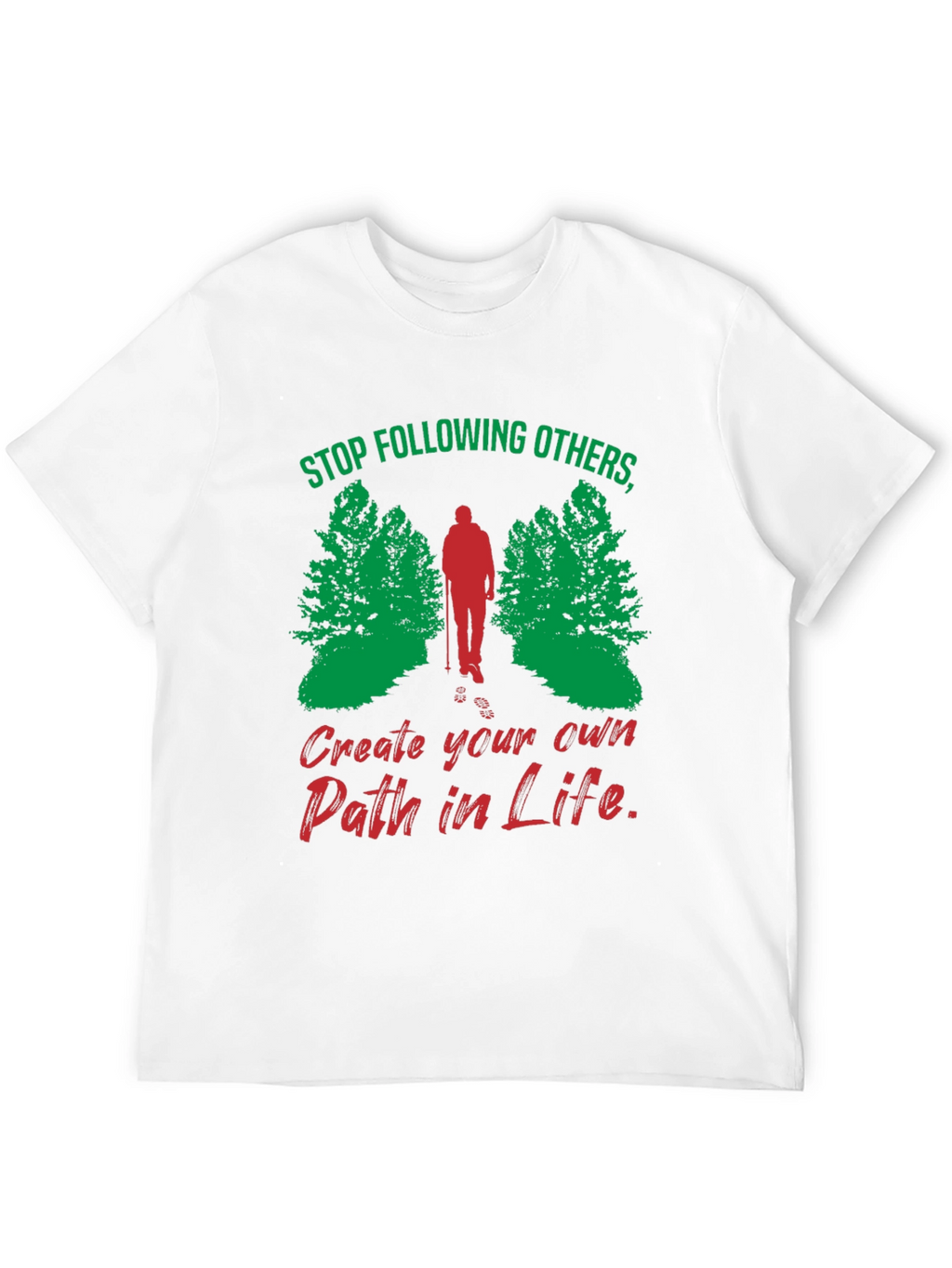 Motivational Hiking T-Shirt - Create Your Own Path