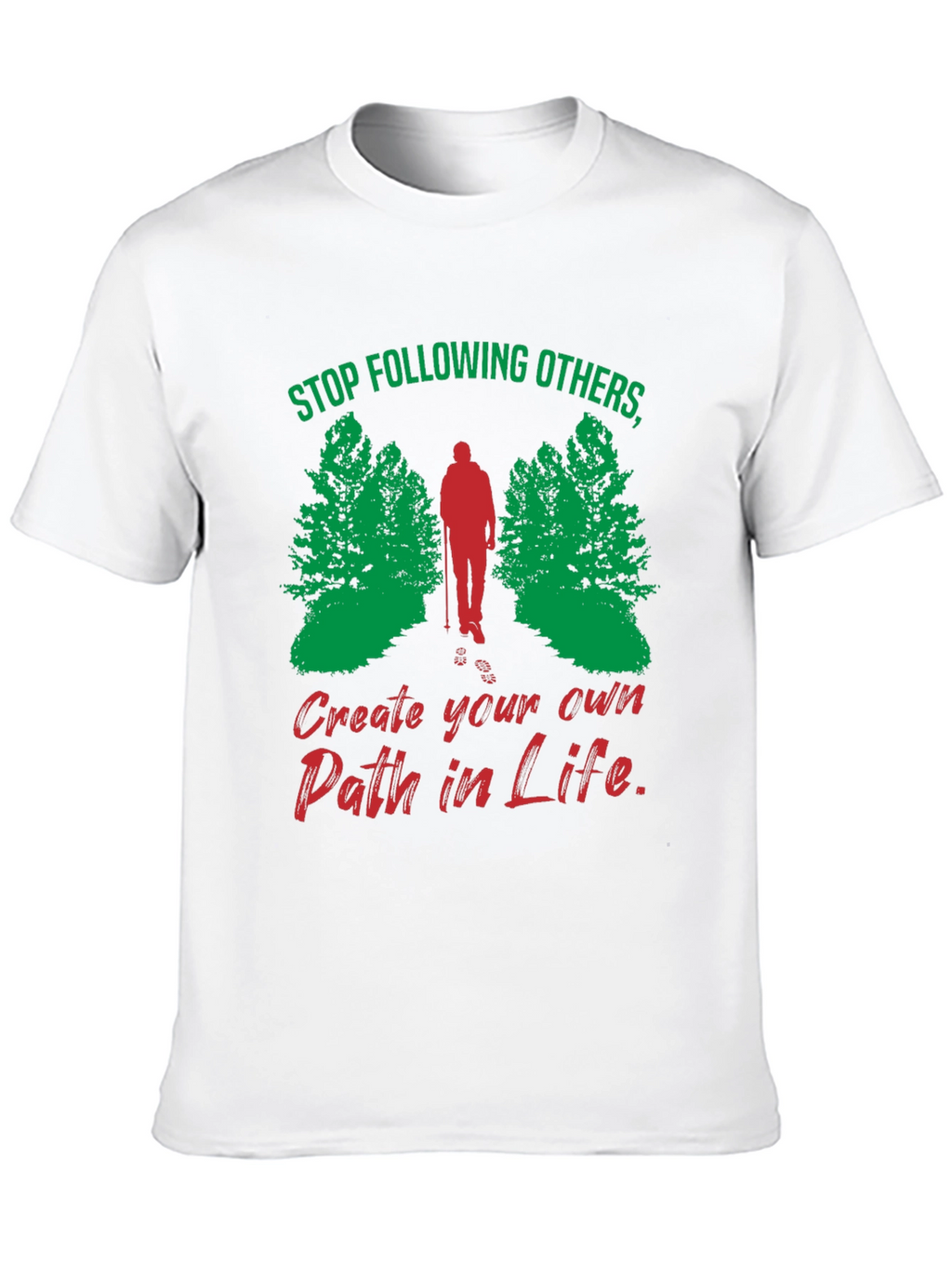 Motivational Hiking T-Shirt - Create Your Own Path