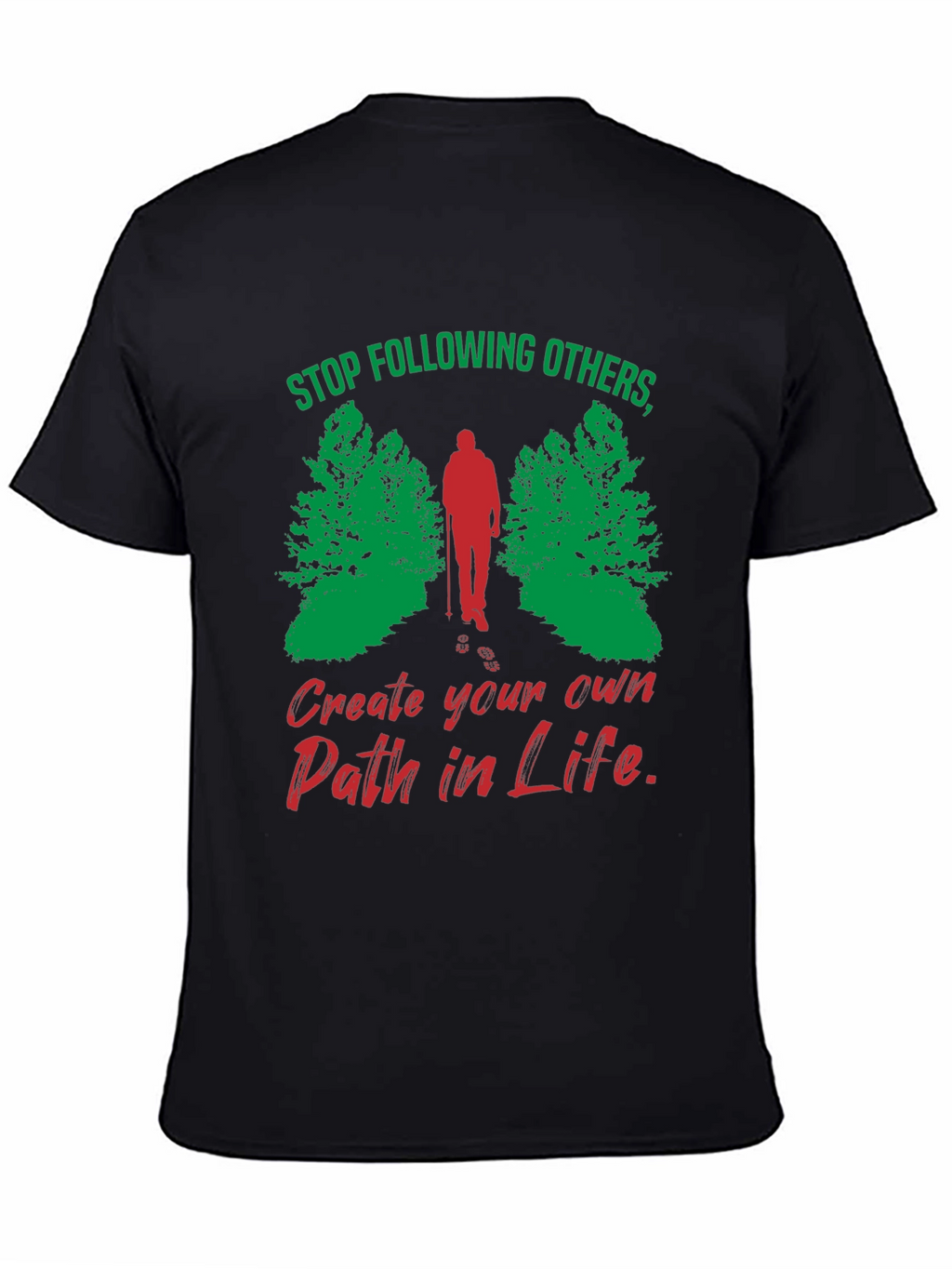 Motivational Hiking T-Shirt - Create Your Own Path