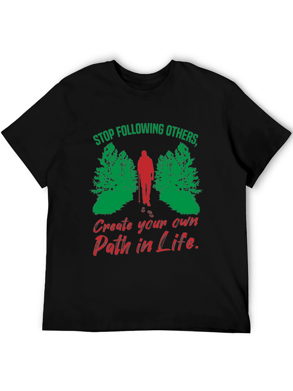 Motivational Hiking T-Shirt - Create Your Own Path
