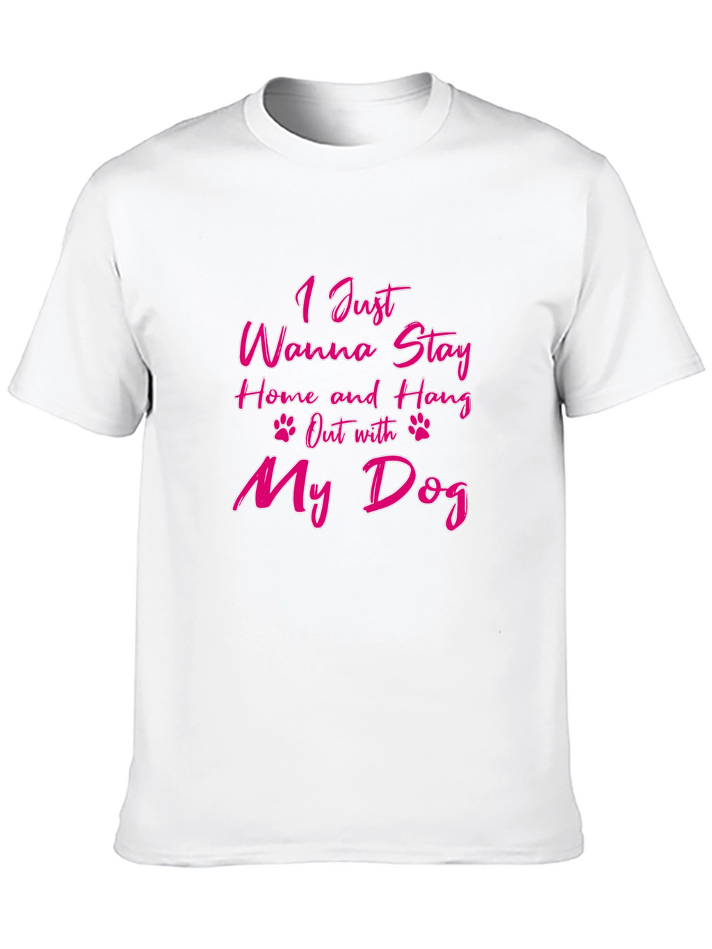Stay Home & Hang Out With My Dog T-Shirt