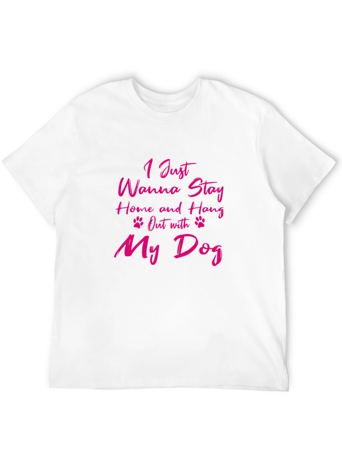 Stay Home & Hang Out With My Dog T-Shirt