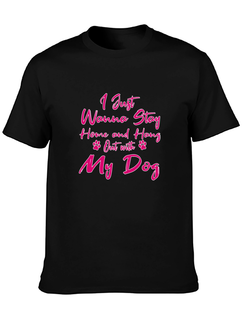 Stay Home & Hang Out With My Dog T-Shirt