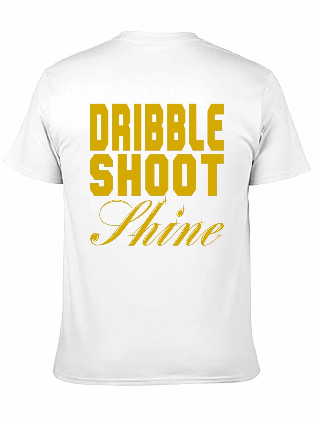 Dribble Shoot Shine Mens T-Shirt