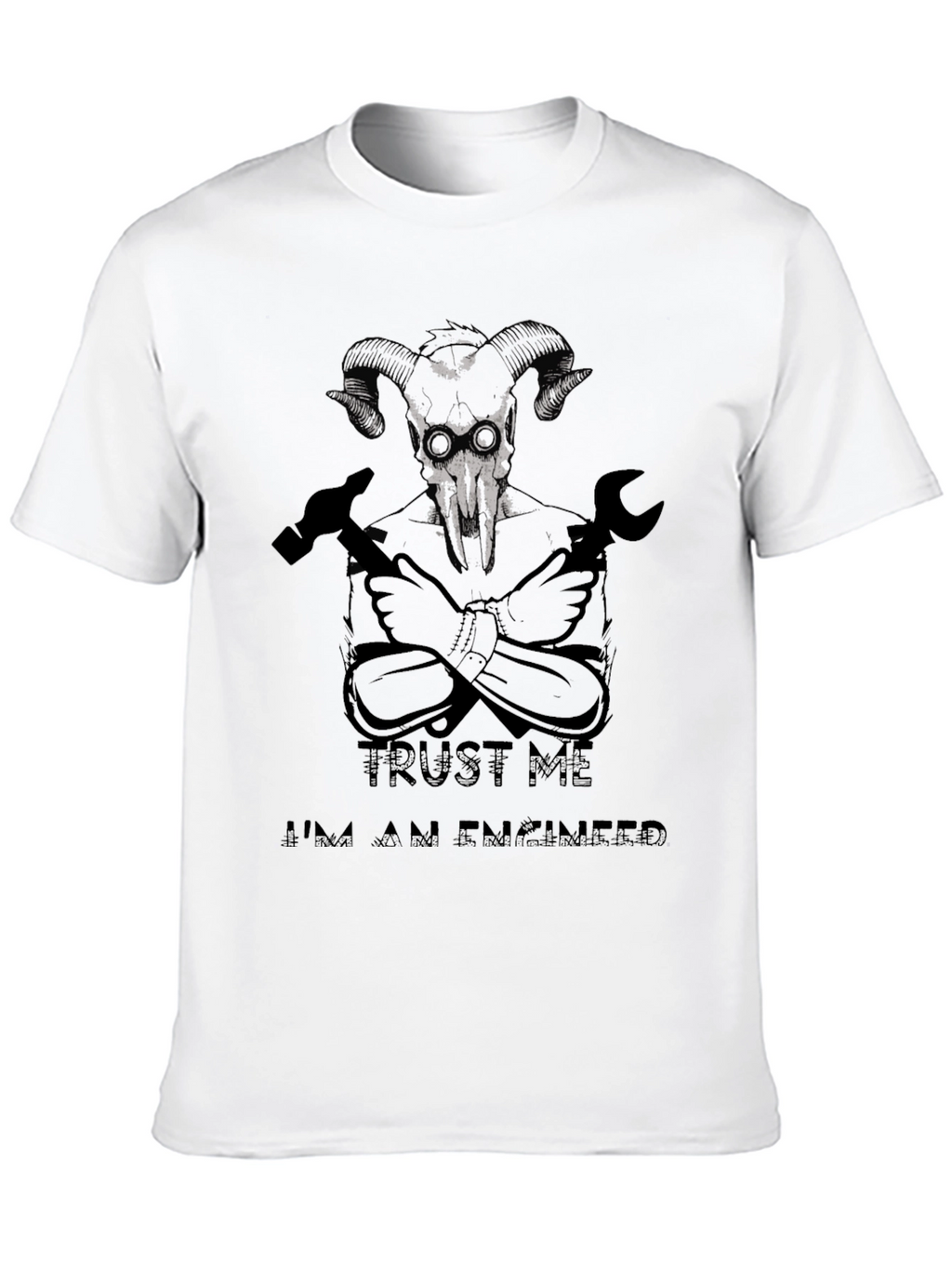 Trust Me Im An Engineer T-Shirt