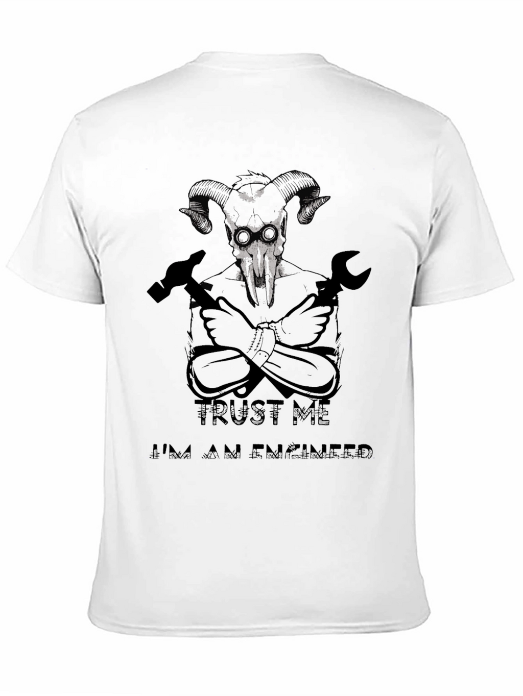 Trust Me Im An Engineer T-Shirt