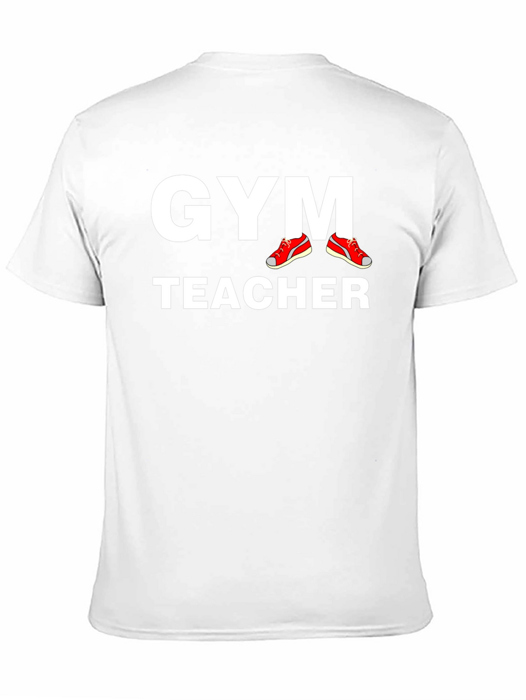 Gym Teacher T-Shirt - Athletic Instructor Apparel