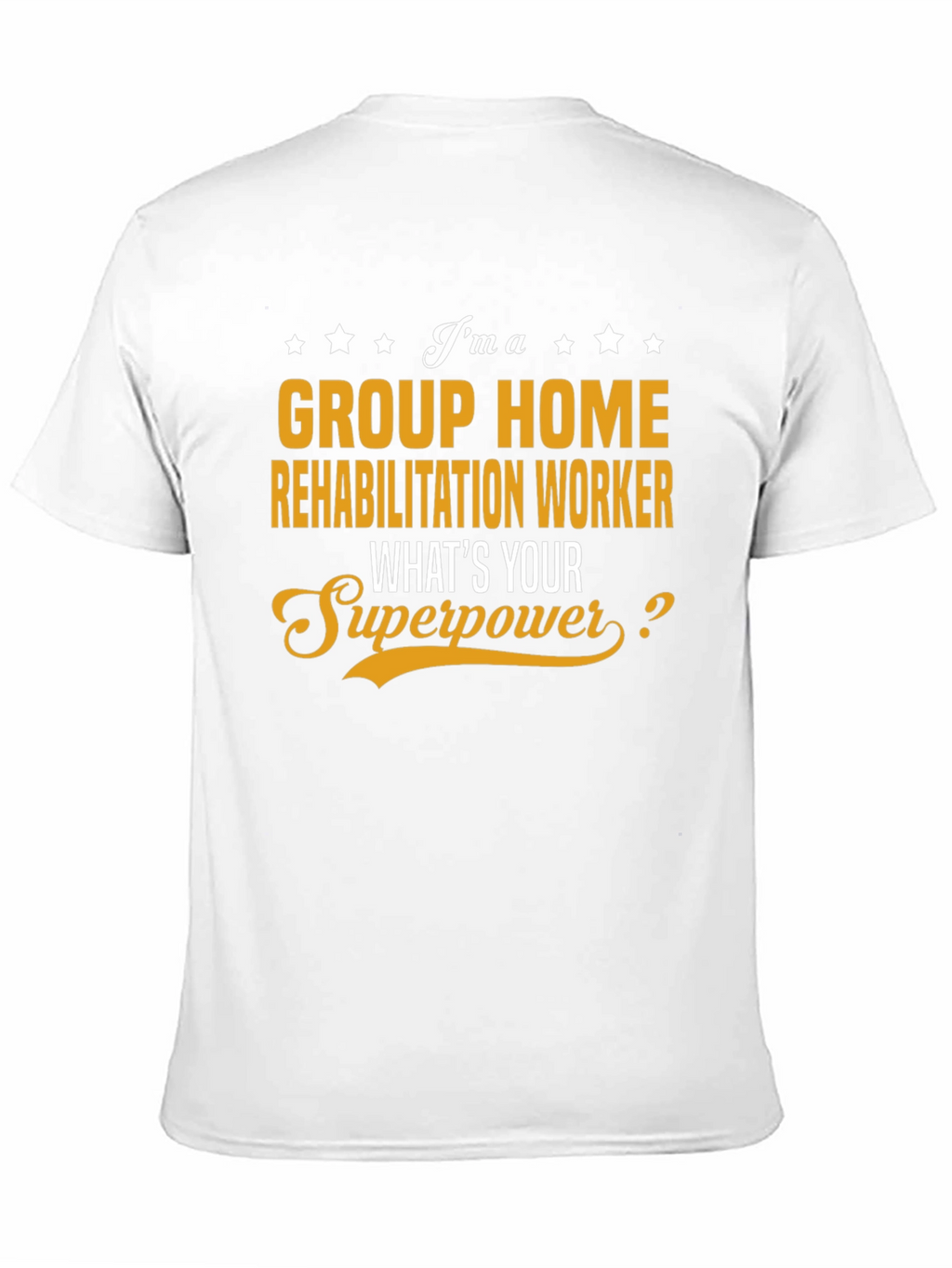 Group Home Rehab Worker Superpower T-Shirt