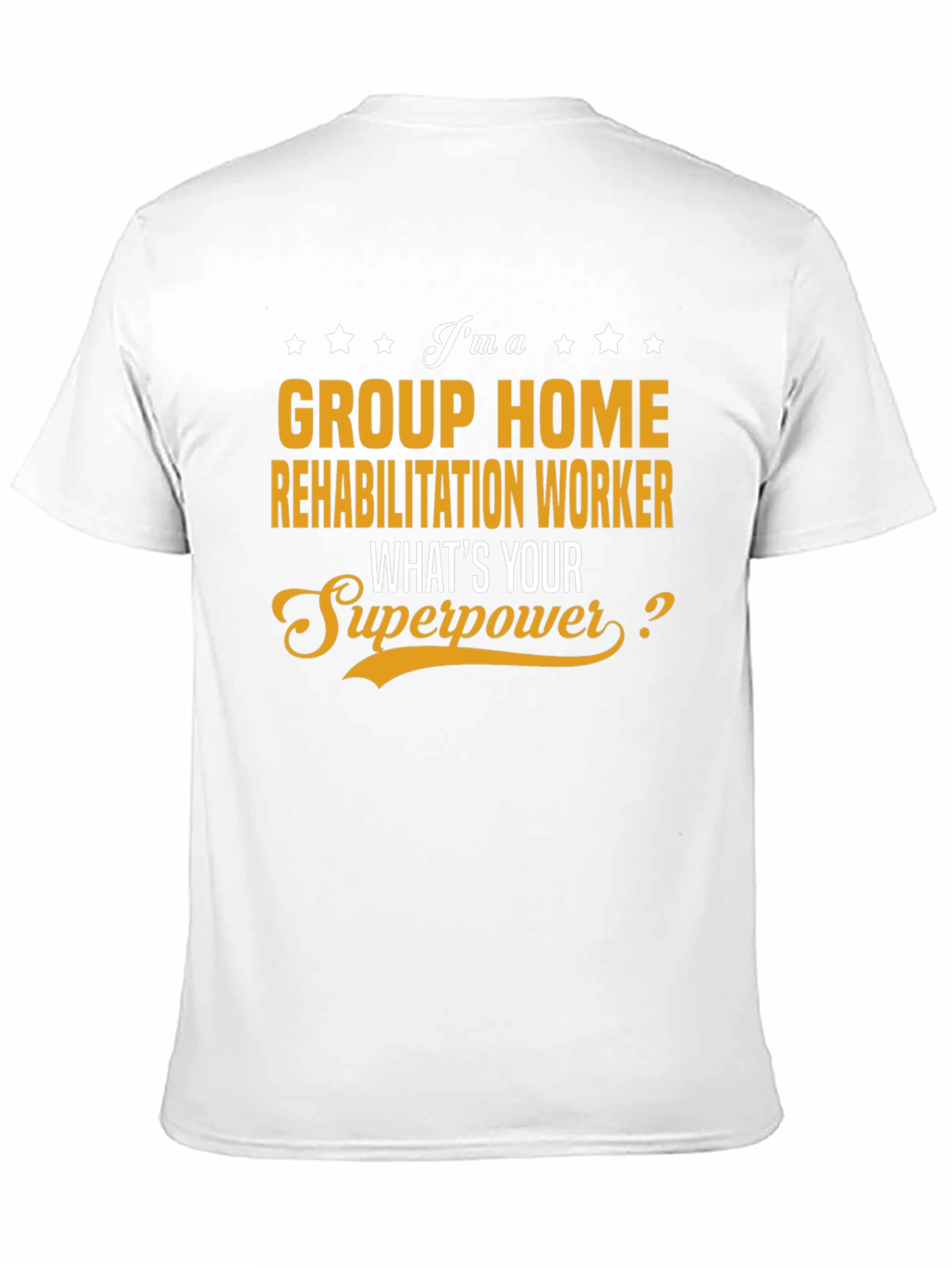 Group Home Rehab Worker Superpower T-Shirt