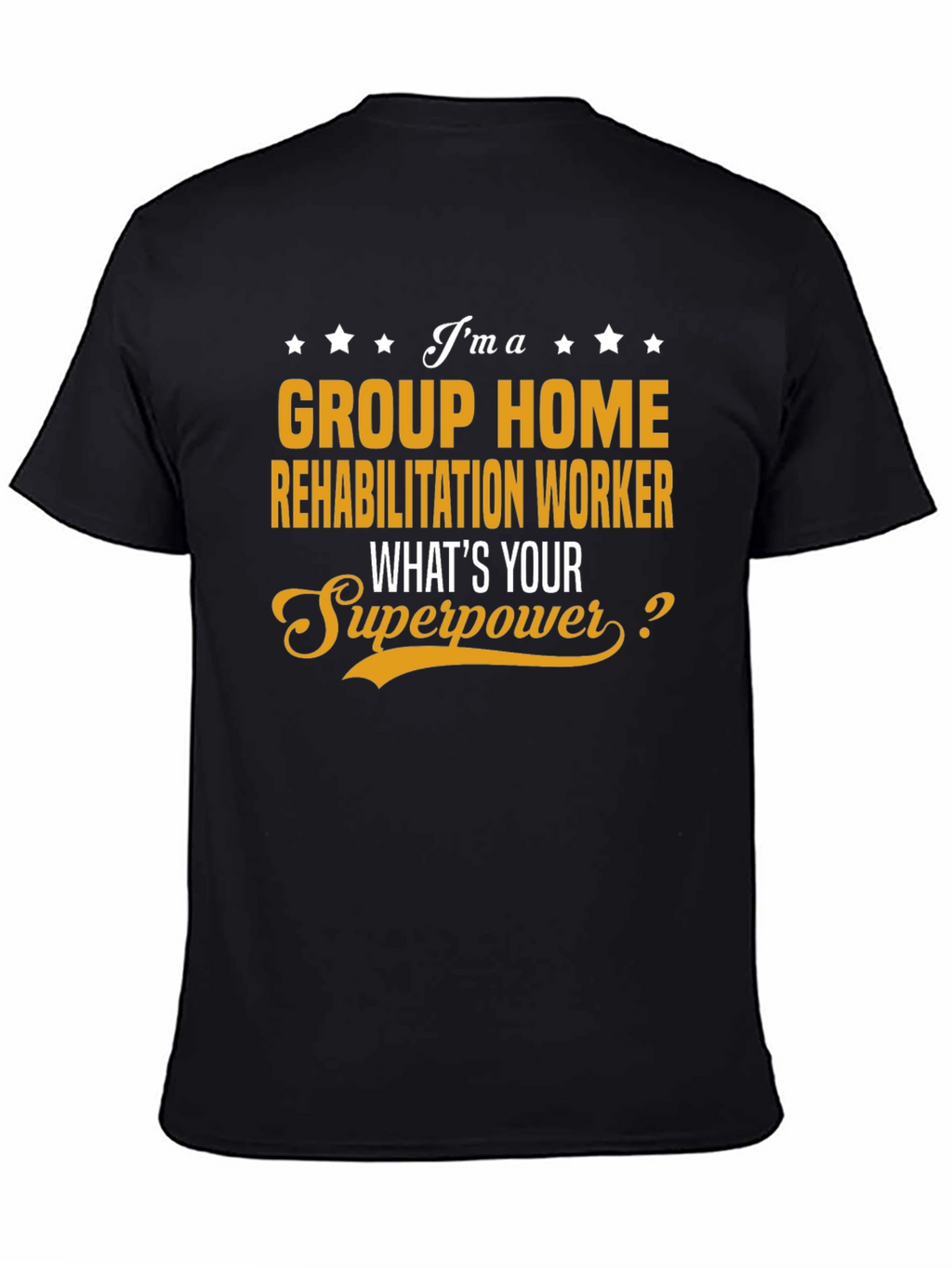 Group Home Rehab Worker Superpower T-Shirt