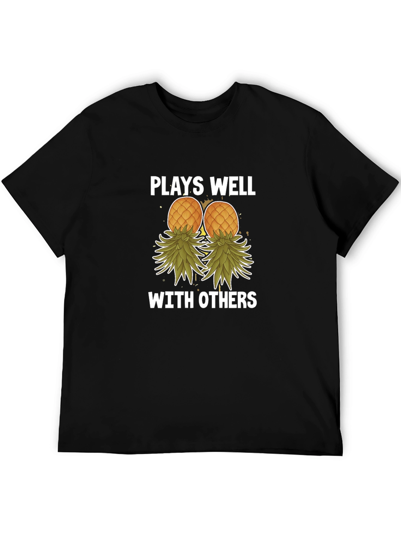 Plays Well with Others Pineapple T-Shirt
