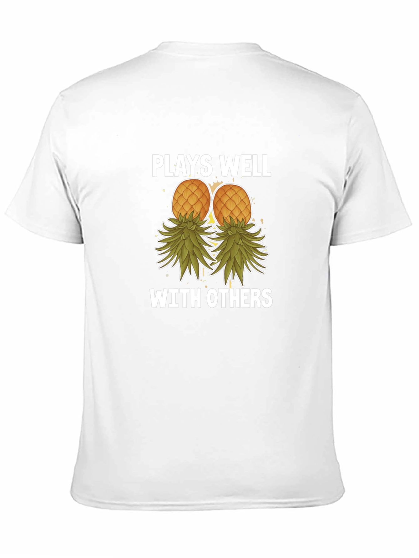 Plays Well with Others Pineapple T-Shirt