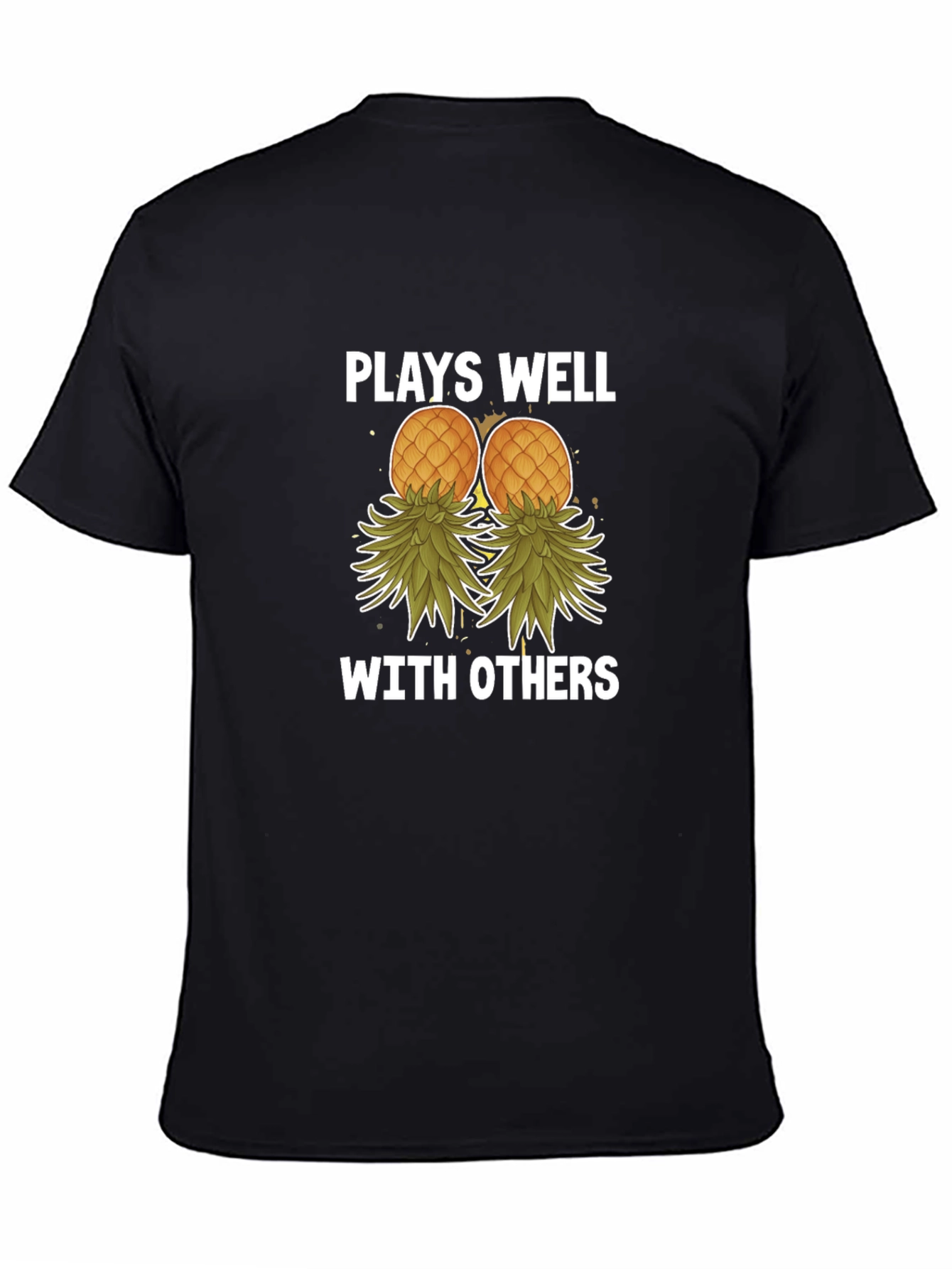 Plays Well with Others Pineapple T-Shirt