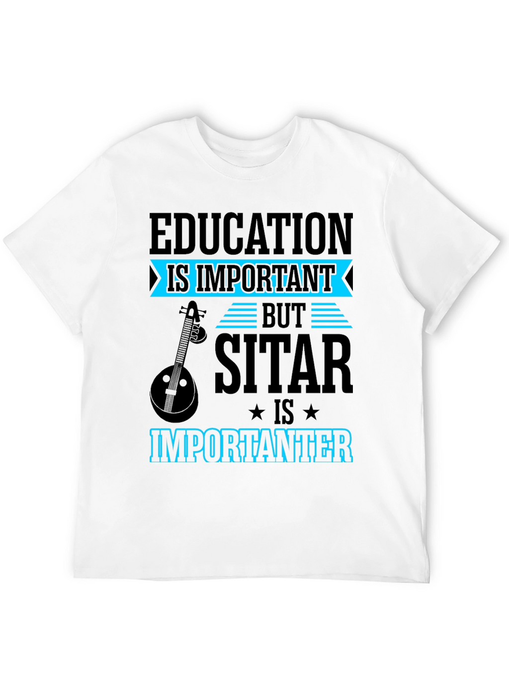Education vs Sitar T-Shirt Funny Musician Tee