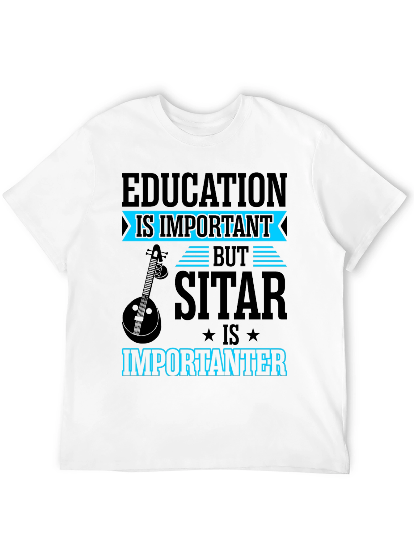 Education vs Sitar T-Shirt Funny Musician Tee
