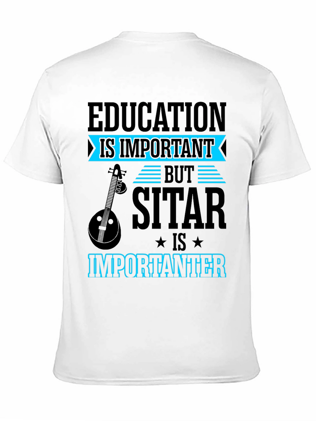 Education vs Sitar T-Shirt Funny Musician Tee