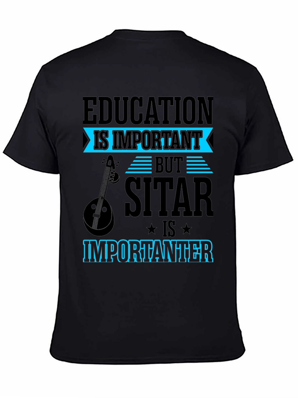 Education vs Sitar T-Shirt Funny Musician Tee