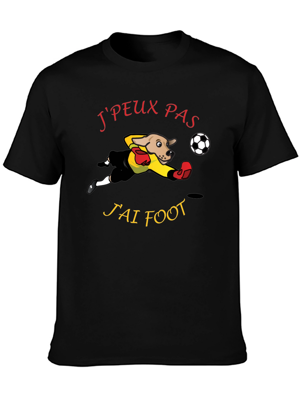 Funny Soccer Dog T-Shirt - Jpeux Pas Jai Foot!