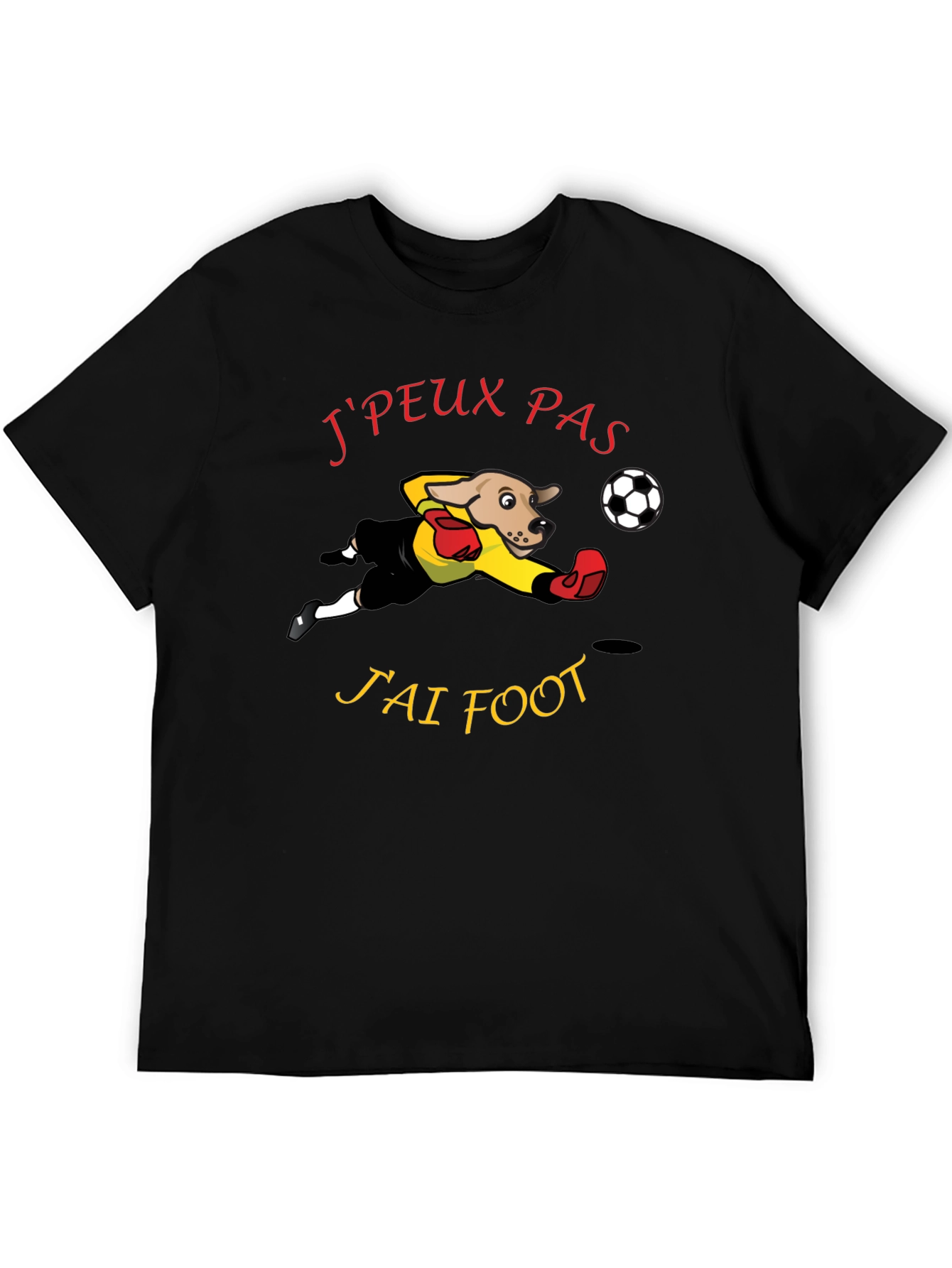 Funny Soccer Dog T-Shirt - Jpeux Pas Jai Foot!
