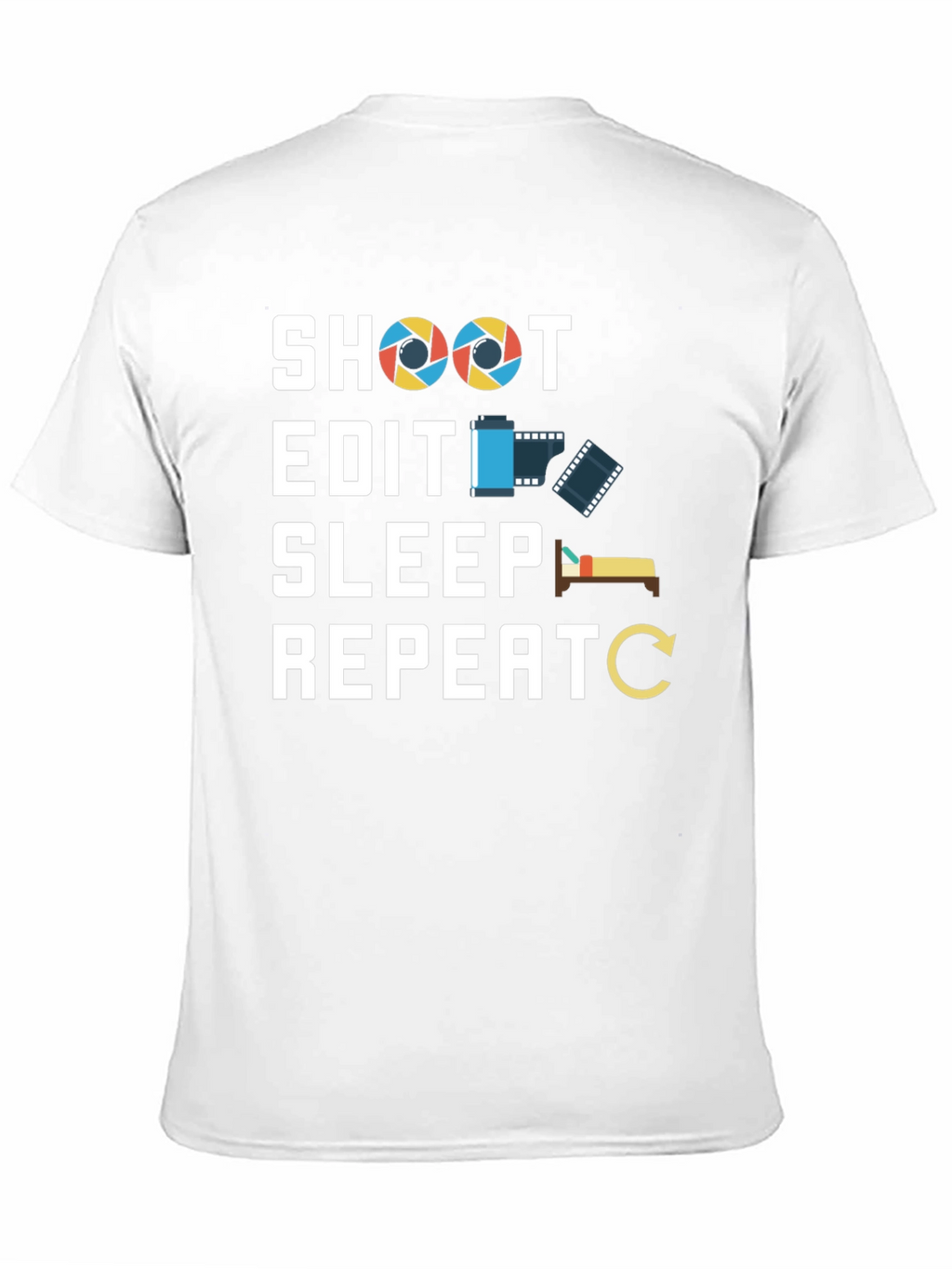 Photographers Life T-Shirt - Shoot Edit Sleep Repeat