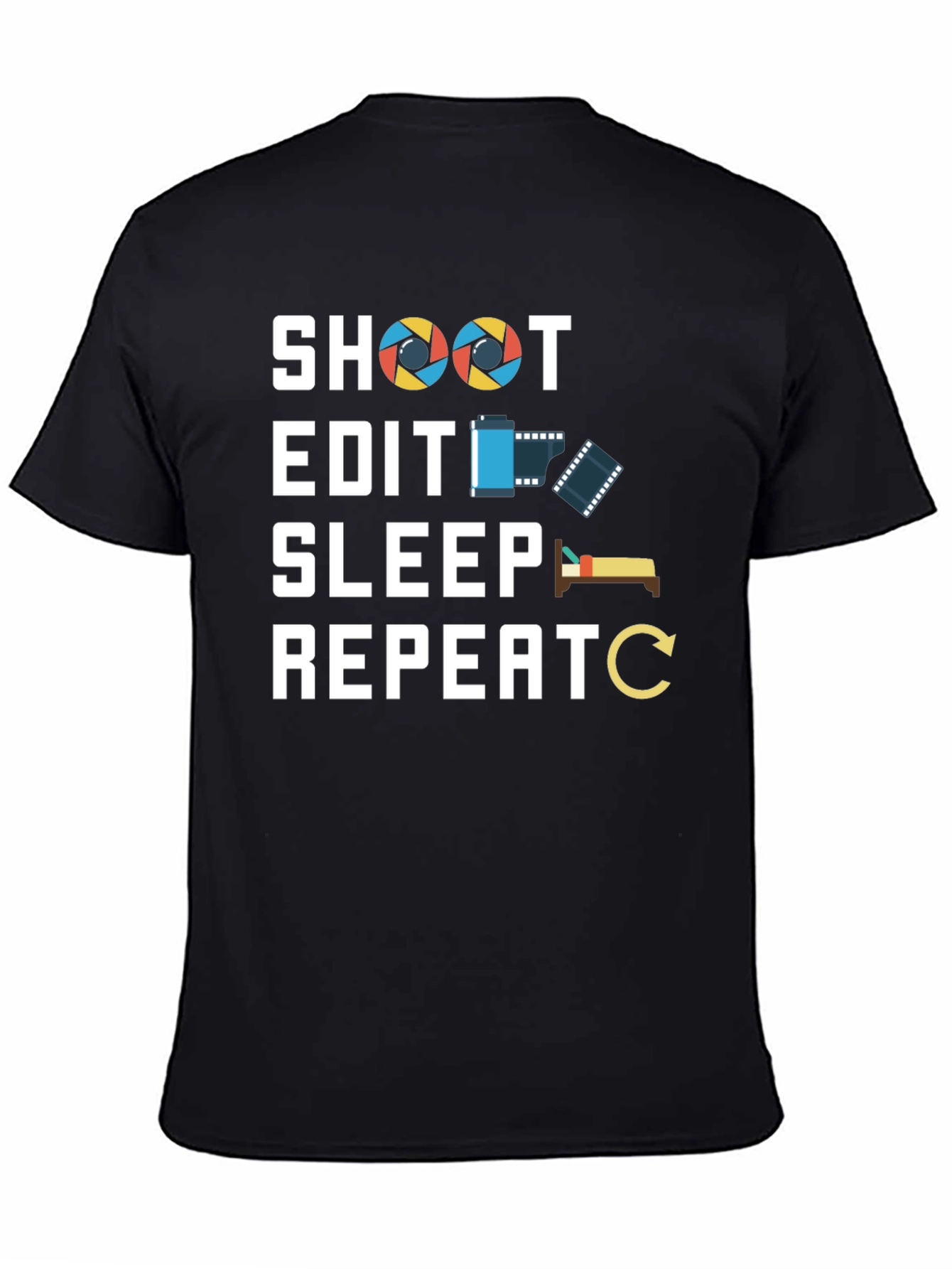 Photographers Life T-Shirt - Shoot Edit Sleep Repeat